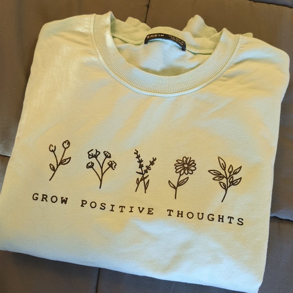 LAST CHANCE SALE grow positive thoughts sweater